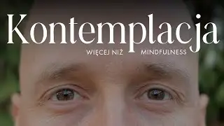 Jak odnaleźć wewnętrzny pokój? | Kontemplacja, uważność, mindfulness