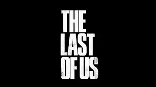 The Last Of Us - Assorted Clips.