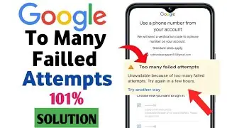 too many failed attempts gmail 2 step verification || How to recover gmail Account Without number 