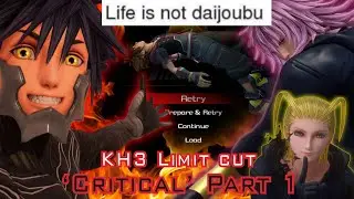 These Data Battles will drive me INSANE... (KH3 Limit Cut CRITICAL) P1