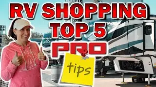 TOP 5 RV SHOPPING TIPS!