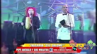 Pepe Arévalo y sus MULATOS  - Falsaria “oye Salomé”
