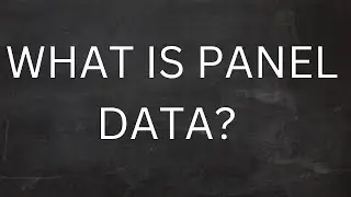 WHAT IS PANEL DATA (AND CROSS SECTION AND TIME SERIES DATA)?
