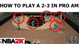 How To Play a 2-3 Zone in Pro-am On 2K
