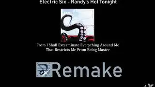 (ORGANYA REMAKE) Electric Six - Randy's Hot Tonight [unfinished]