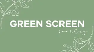 aesthetic overlays for edits | aesthetic green screen overlays (subscribe button butterfly and more)