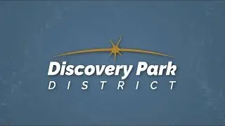 Get to Know Discovery Park District