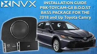 Adding a Subwoofer to a 2018 and Up Toyota Camry - Install Overview for NVX BOOST Bass Package