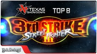 Texas Showdown 2024 - Street Fighter III: 3rd Strike Top 8 Finals