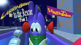 Larryboy to the Rescue: Part 2