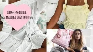 SUMMER TRY ON HAUL | ASOS, MISSGUIDED, URBAN OUTFITTERS
