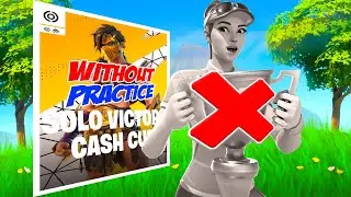 Qualifying to Solo Cash Cup Finals WITHOUT PRACTICE (Fortnite Competitive)