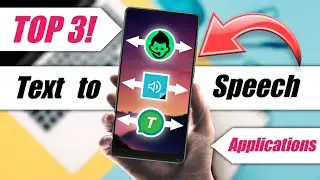 Top 3 Text To Speech Apps 2020 | Convert Text to Voice Using these Apps