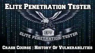 EPT Crash Course | History of Vulnerabilities (Arabic)