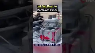 Ukrainian Jet Ski Turned into Kamikaze Drone Reaches Turkiye Coast!