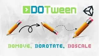 Unity'de DOTween Kullanımı | DOTween ile Animasyon Çok Kolay!