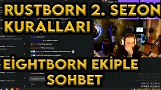 RustBorn 2. Sezon Kuralları!! - Elraenn EightbornV Ekiple Sohbet!!