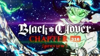 black clover manga chapter 316 fan animation 