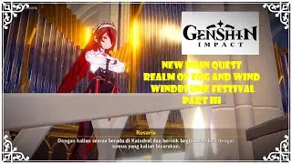 Realm of Fog And Wind Main Story | Windblume Festival Part III - Genshin Impact