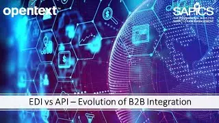 EDI vs. API – Evolution of B2B Integration with OpenText