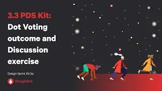 3.3 PDS Kit: Dot Voting outcome and Discussion exercise
