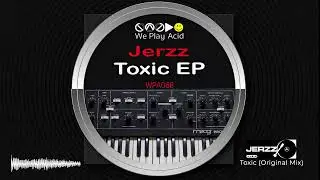 Jerzz - Toxic (Original Mix)
