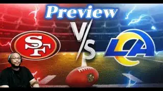 LA Rams VS 49ers Preview Week 2