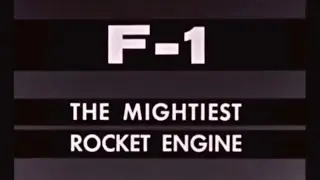 Historic Video: F-1 The Mightiest Rocket Engine