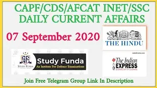 CAPF/CDS/AFCAT CURRENT AFFAIRS : 07 SEPTEMBER  , 2020 