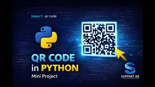 How to Generate QR Code in Python | Step-by-Step Mini Project