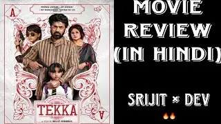 TEKKA MOVIE REVIEW|||| IN HINDI||||