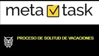 Video tutorial de automatización del Proceso de Solicitud en Metatask no oficial