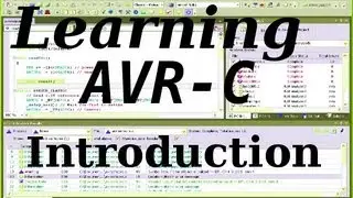 Learning AVR-C Episode 1: Introduction