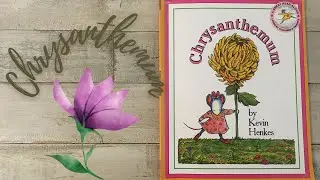 Chrysanthemum Read Aloud by Kevin Henkes