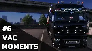 VAC MOMENTS | EURO TRUCK SIMULATOR 2 | 🔴2K 60FPS🔴 | #6