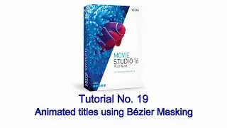 Tutorial 19 - Animated titles using the Bezier Masking tool