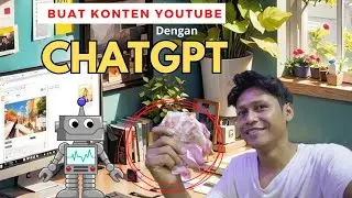 Membuat VIDEO YOUTUBE dengan bantuan CHATGPT