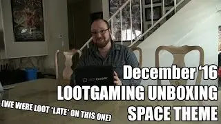 LootGaming Unboxing - Dec 2016 - Space Theme