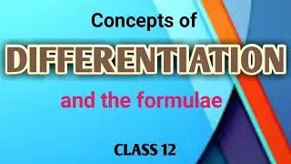 Differentiation | Formulae | Class 12 Mathematics