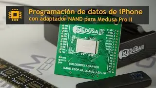 Lectura y escritura de NAND (iPhone) con el adaptador Medusa Pro II