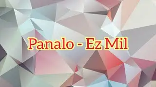 Ez Mil (Panalo) - lyrics