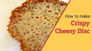 How to make Crispy Cheesy Disc