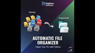Python KickStart For Beginners - File Organizer