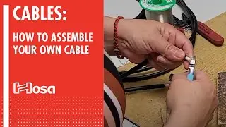 How To Assemble A Cable | Hosa