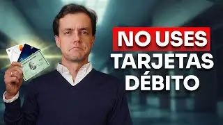 Por Qué NUNCA Debes Usar Tu Tarjeta Débito