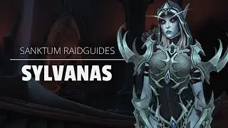 Sylvanas Windläufer Raidguide - Sanktum der Herrschaft (Heroisch, Normal, LFR) | WoW