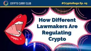 How Different Lawmakers Are Regulating Crypto #CryptoRegs