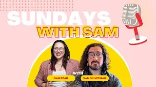 Sundays with Sam Ep. 1