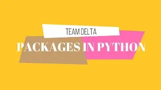 Creating a Package in Python | Python | Team Delta