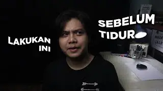 Corat-coret Sebelum Tidur